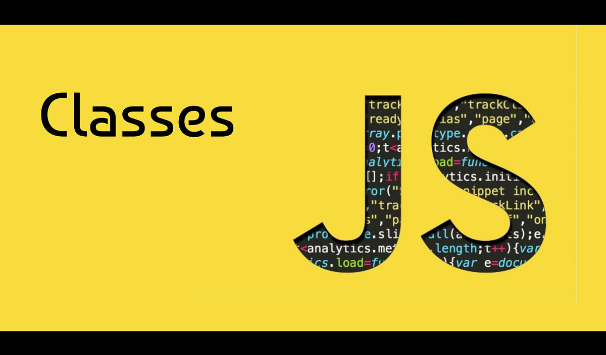 New to JavaScript Classes? Read this. | by Ethan Groene | JavaScript in ...