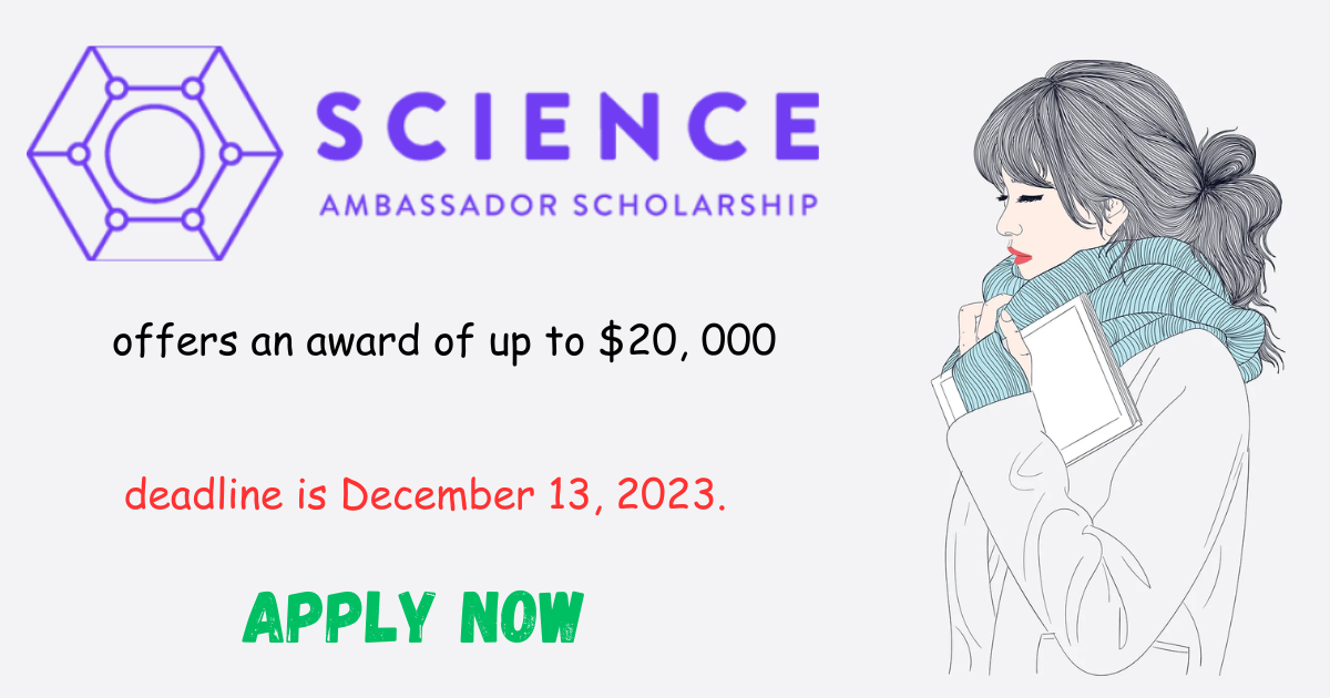 Science Ambassador Scholarship 20242025 Empowering Women in STEM