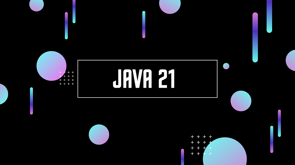 🛝What’s New in Java 21? Latest Features Every Developer Should Know ...