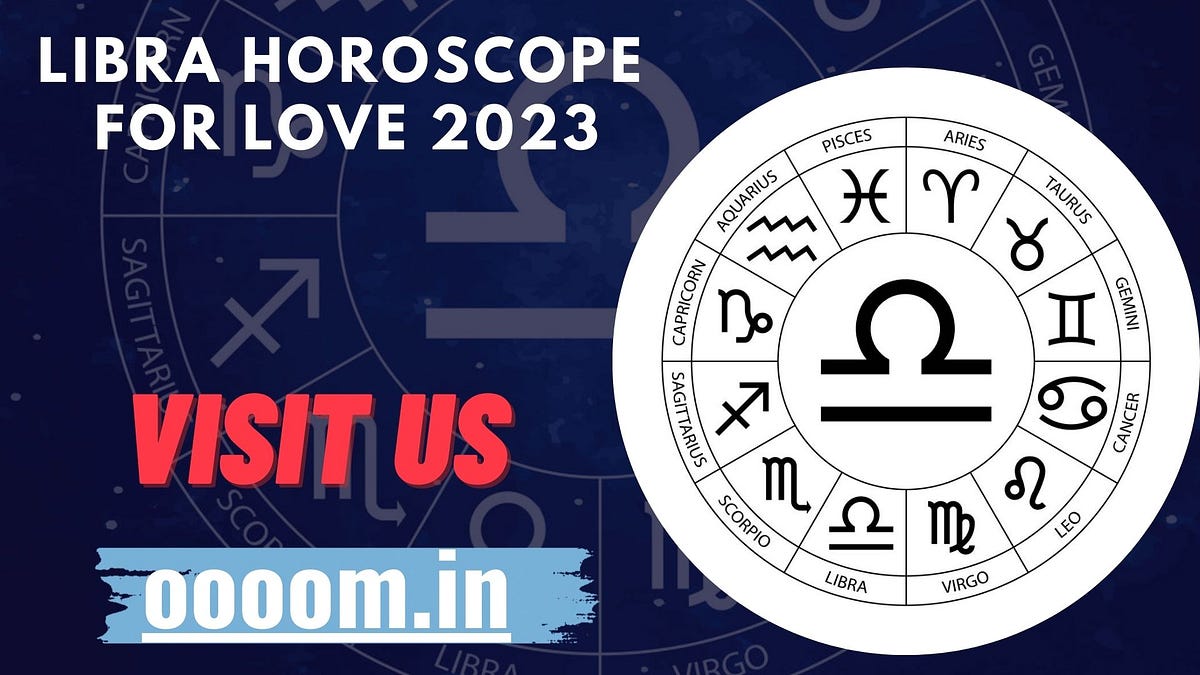 Know Your Love & Full Life Prediction For Libra Zodiac Sign by