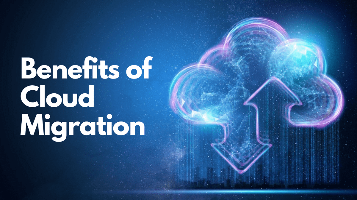 9 Benefits Of Migrating Your Business To The Cloud Techspian