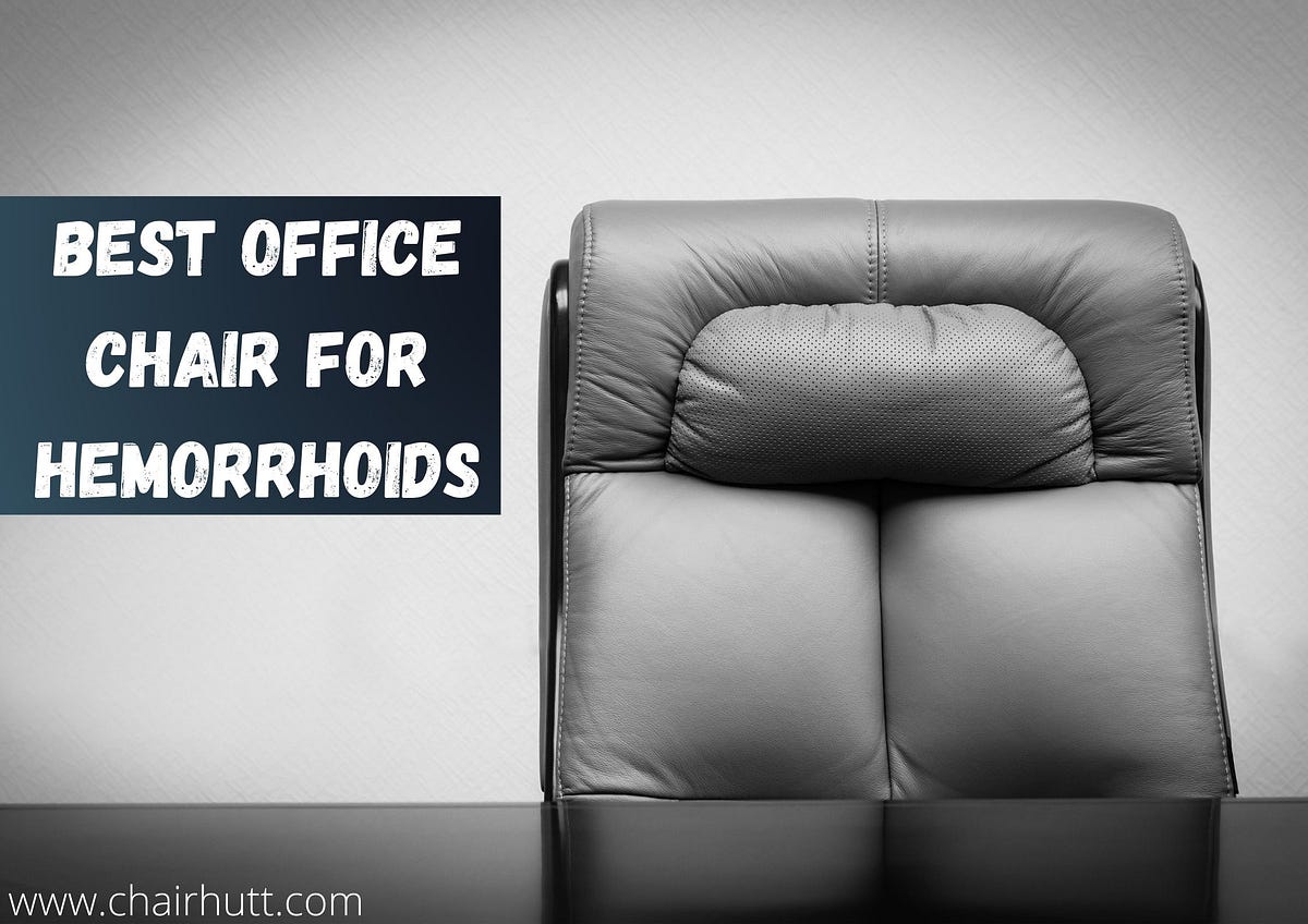 The Best Office Chair For Hemorrhoids Protects You By Supporting Your   1*Ossfpbp9Pr6 WMqiLdoAyg 