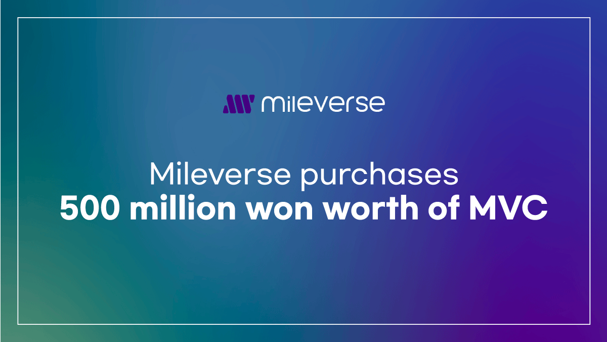 Mileverse purchases 500 million won worth of MVC by MileVerse