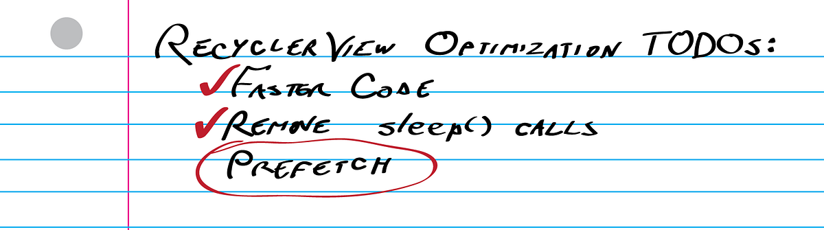 RecyclerView Prefetch. Smoother Flings and Scrolls by Doing… | by Chet ...