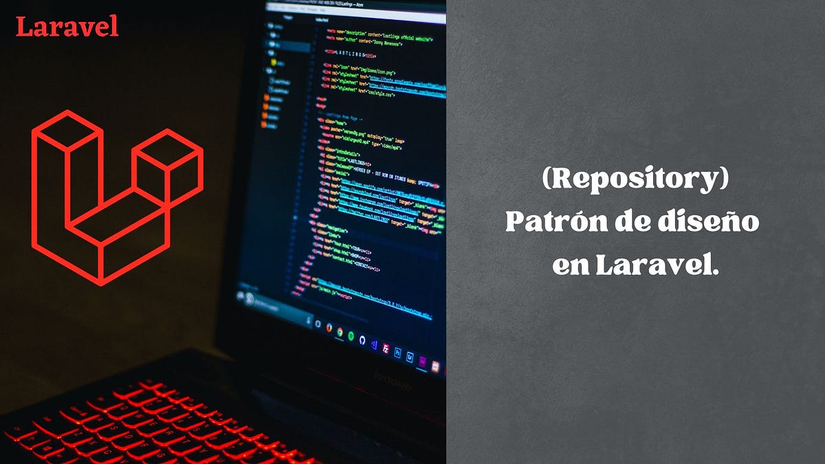Repository: patrón de diseño para Laravel. | by Diego J. Chavez Ch ...