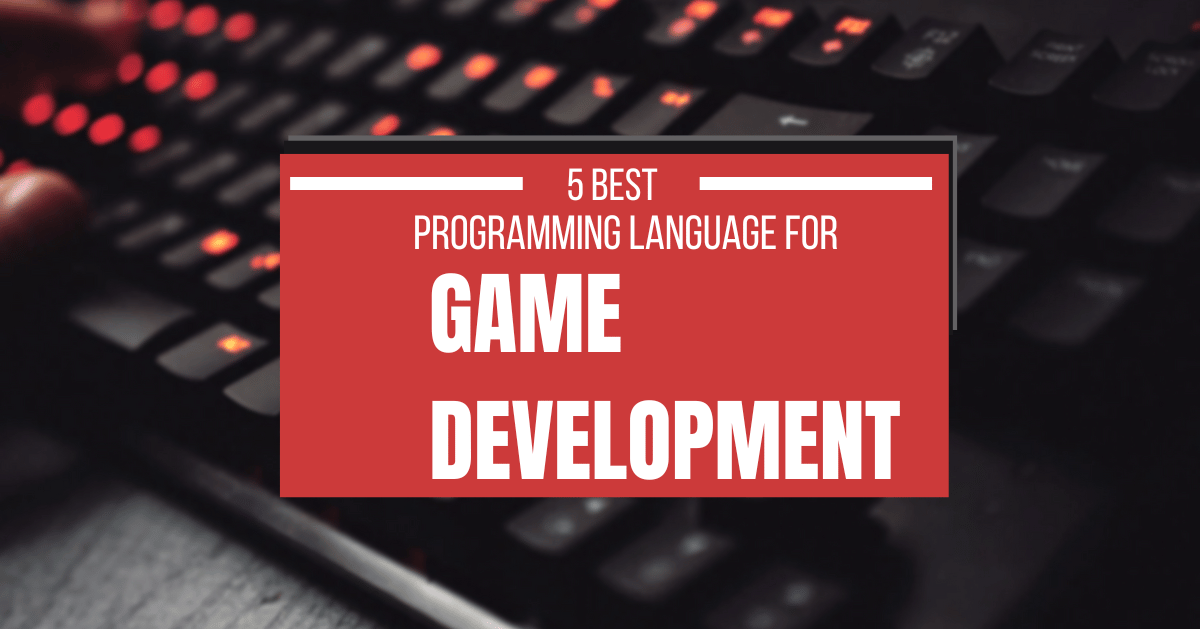 5 Best Programming Language for Game Development | by Ayesha Khan | Sep ...