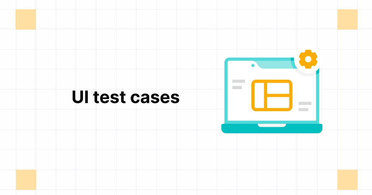 9 Useful UI Test Cases for Testing User Interfaces | by Amaralisa | Medium