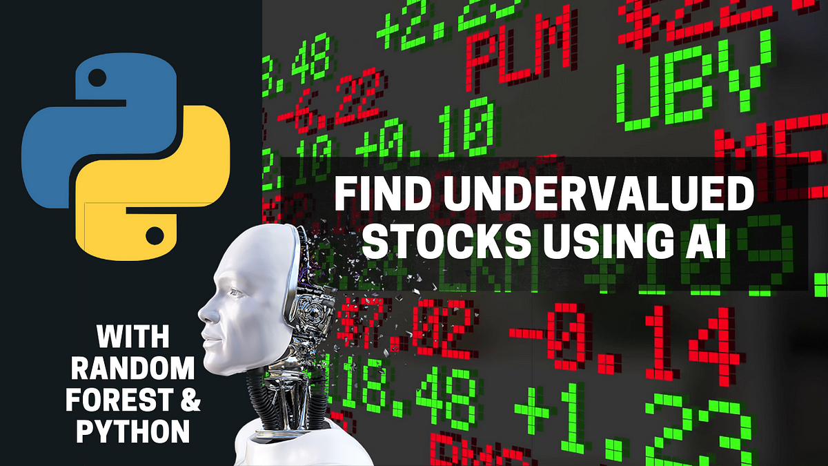 Find Undervalued Stocks Using AI & Python | by randerson112358 | Medium