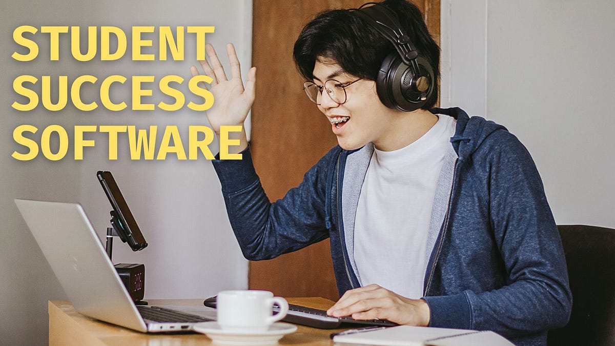 What Student Success Software Should You Have? | by Mike Brown | Medium