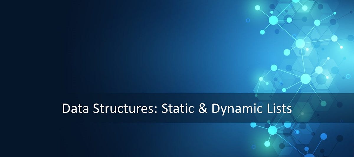 Data Structure | List - Static and Dynamic list implementation using ...