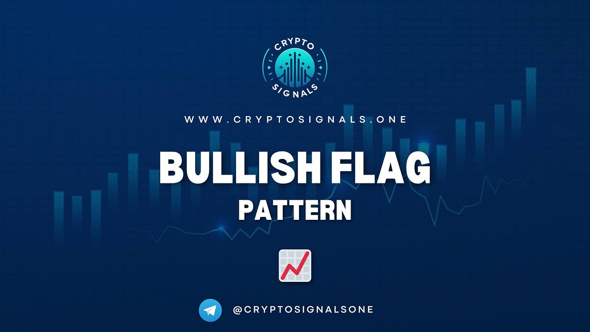 Bullish Flag Pattern: How To Ride Explosive Moves in Crypto | by Gabriel R.  | Crypto & Trading | Crypto Signals One | Market Analysis & Trading | Medium