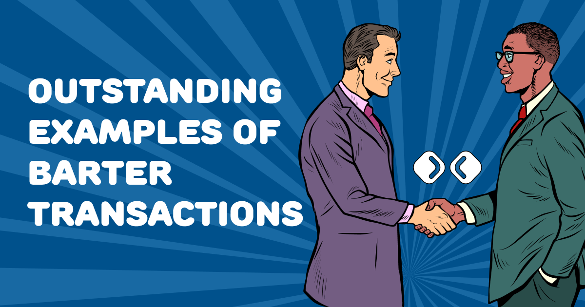 Outstanding examples of barter transactions by Nansy Dunne