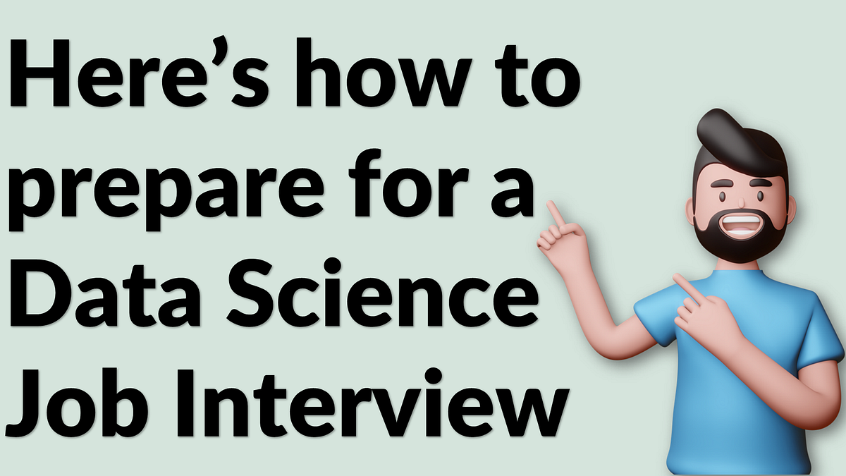How to Prepare for a Data Science Interview | by Aman Kharwal | Medium