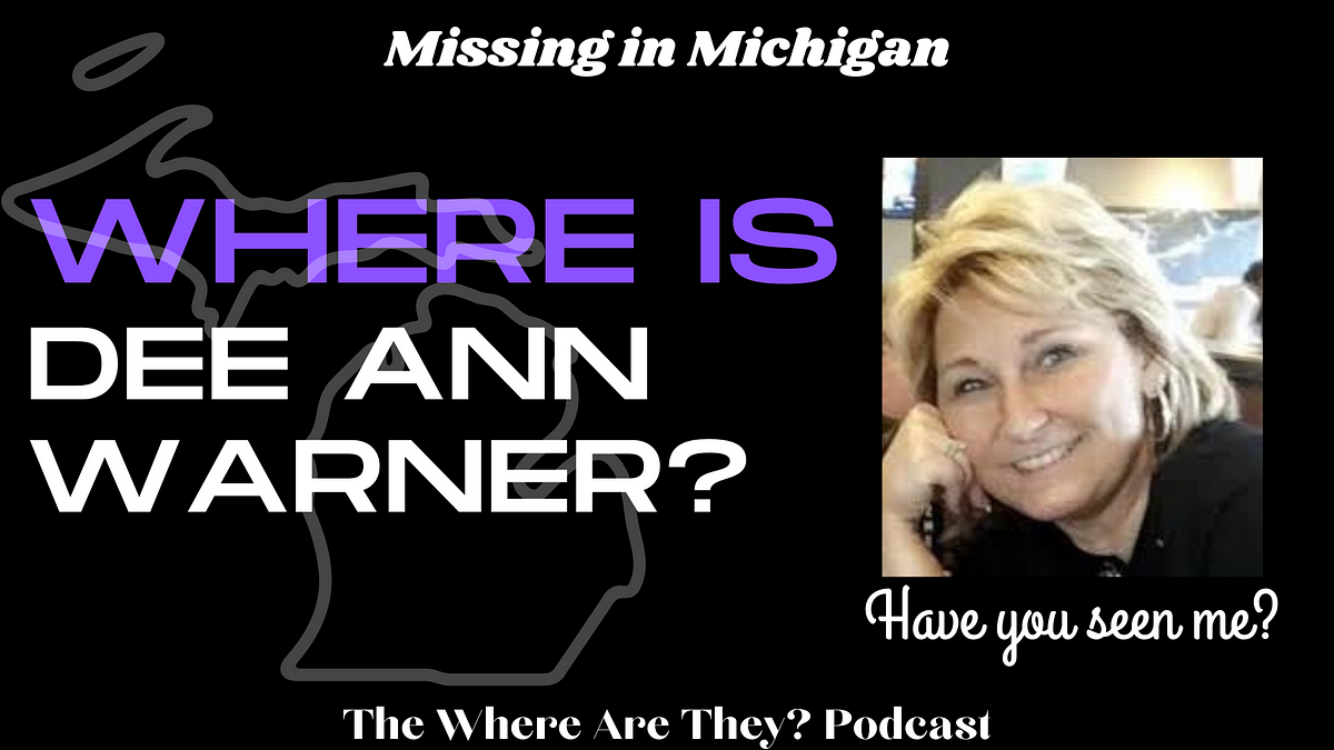 UPDATES The Mystery of the Missing Michigan Mom Dee Ann Warner by