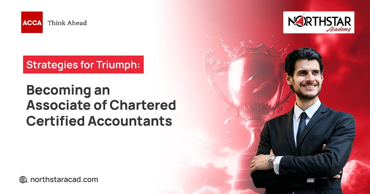 Strategies for Triumph an Associate of Chartered Certified