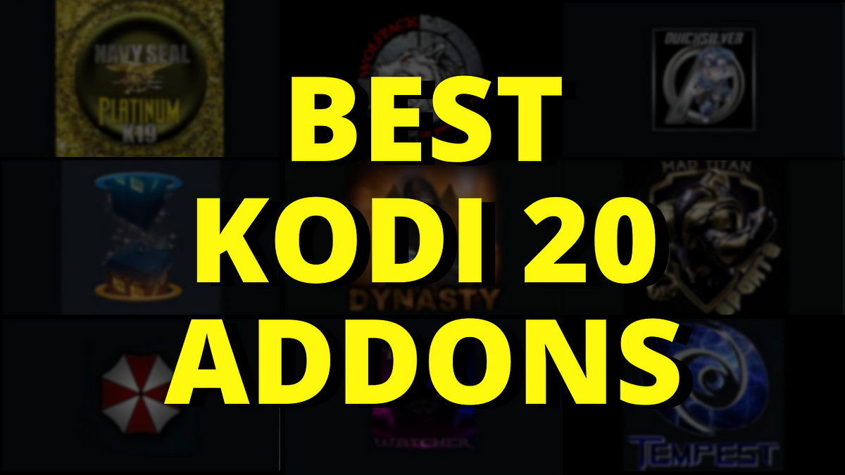 Best Kodi 20 Nexus Addons in May 2024 Works on Firestick/Android by