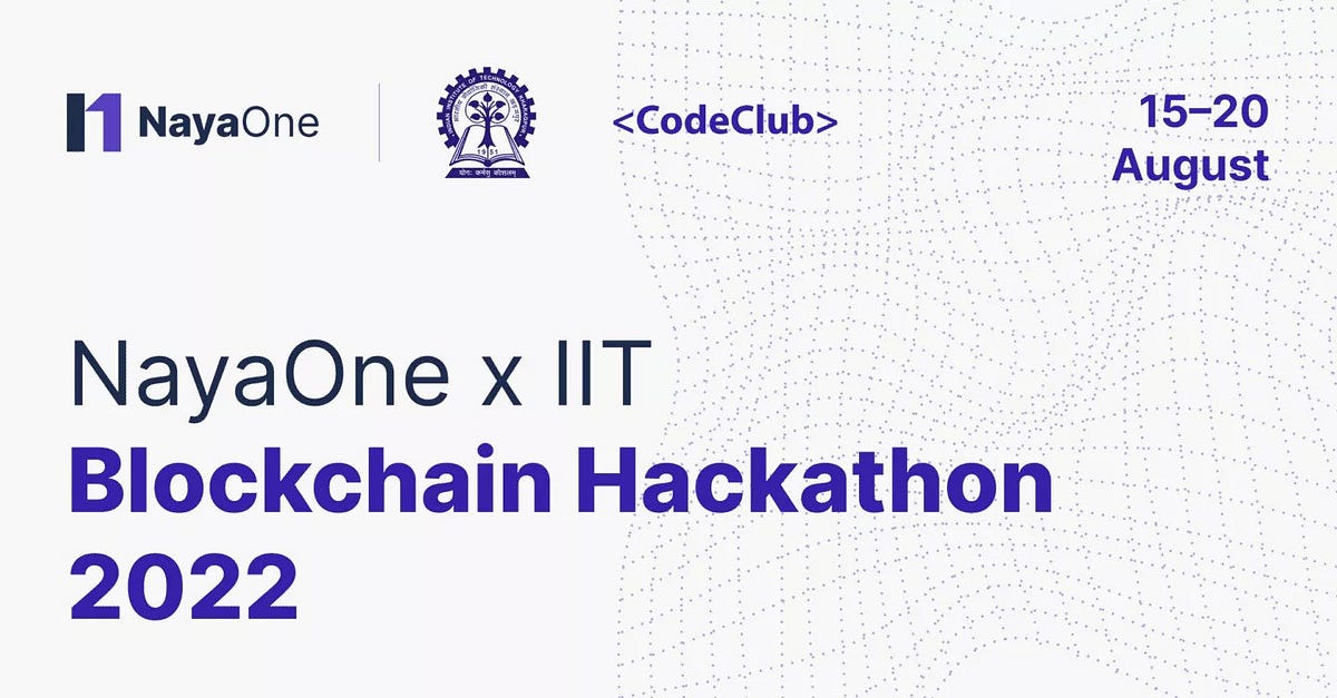 NayaOne Blockchain Hackathon 2022 with IIT Kharagpur and Code Club by