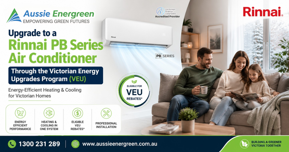 Upgrade Your Home with a Rinnai PB Series Air Conditioner and Unlock VEU Rebates