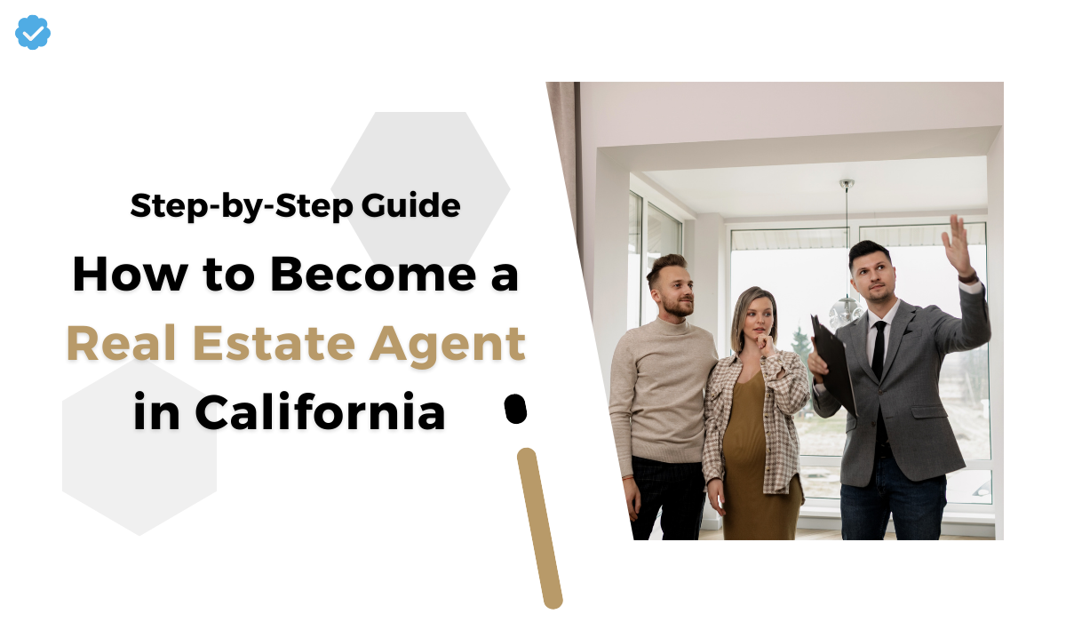 a Real Estate Agent in California Complete Guide Medium