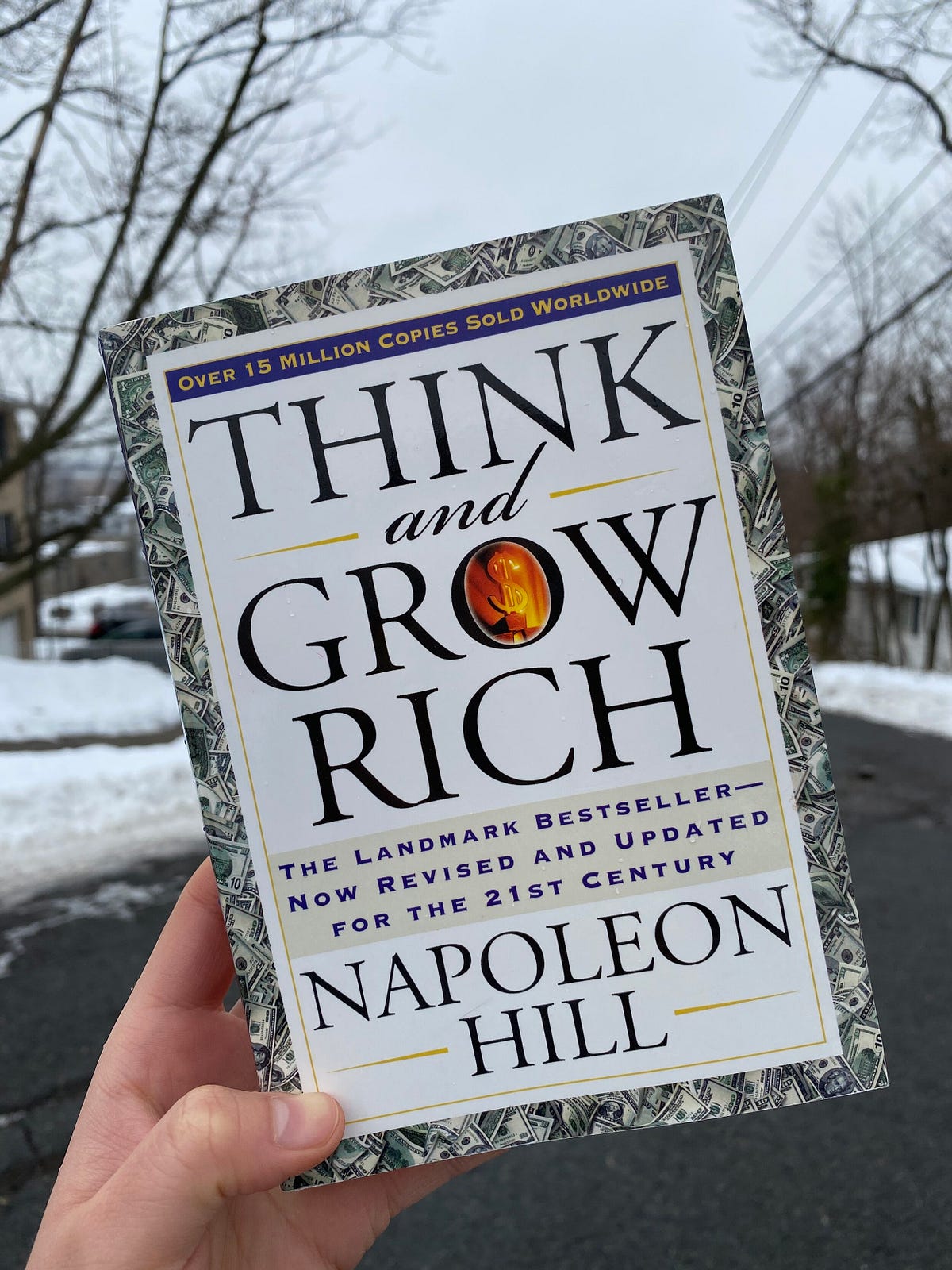 Think and Grow Rich by Napoleon Hill (Updated to 21st Century) Book