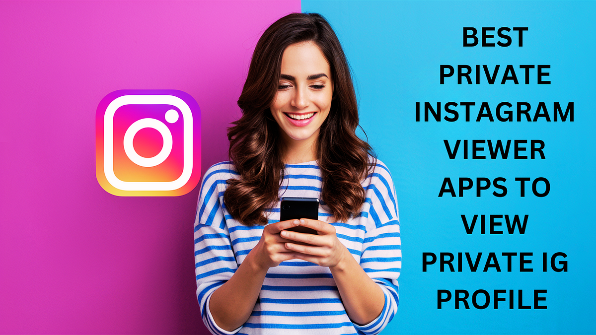 Best Private Instagram Viewer Apps to view Private IG Profile (free/paid) Medium
