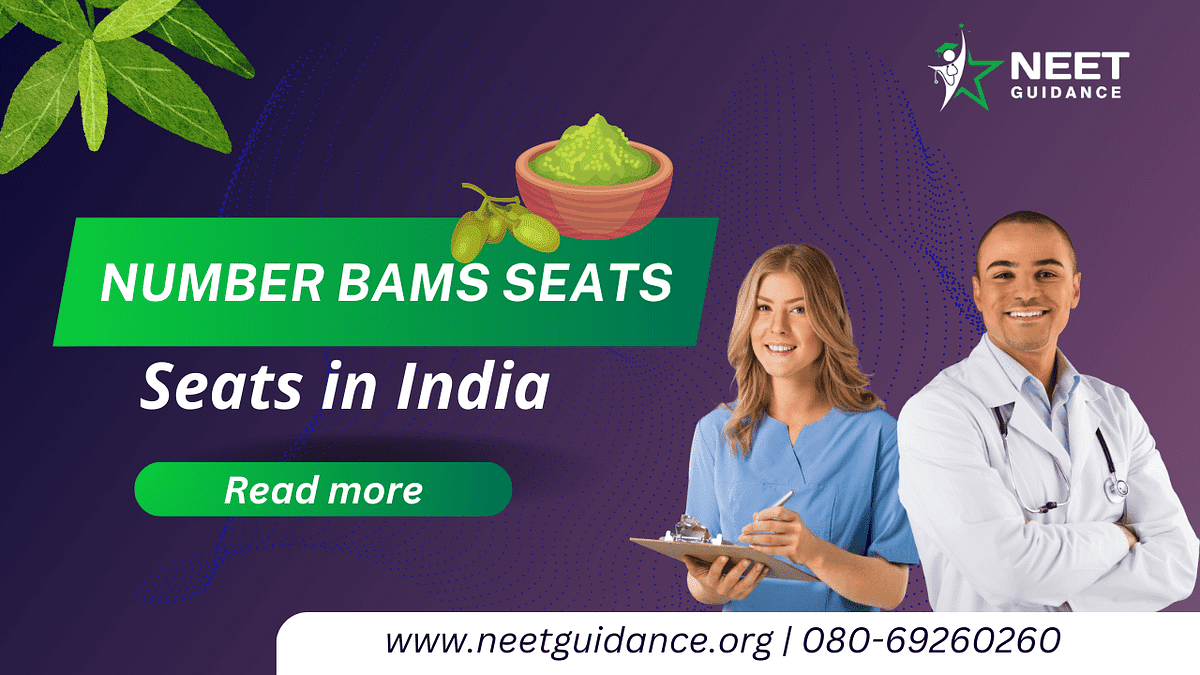 Number of BAMS Seats in India Neet Guidance Medium