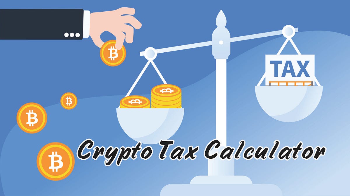 Crypto Tax Calculator: Simplify Your Tax Reporting | Medium