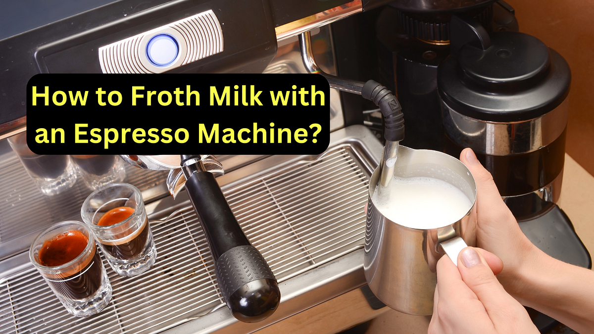 How to Froth Milk with an Espresso Machine? by Black Cat Medium