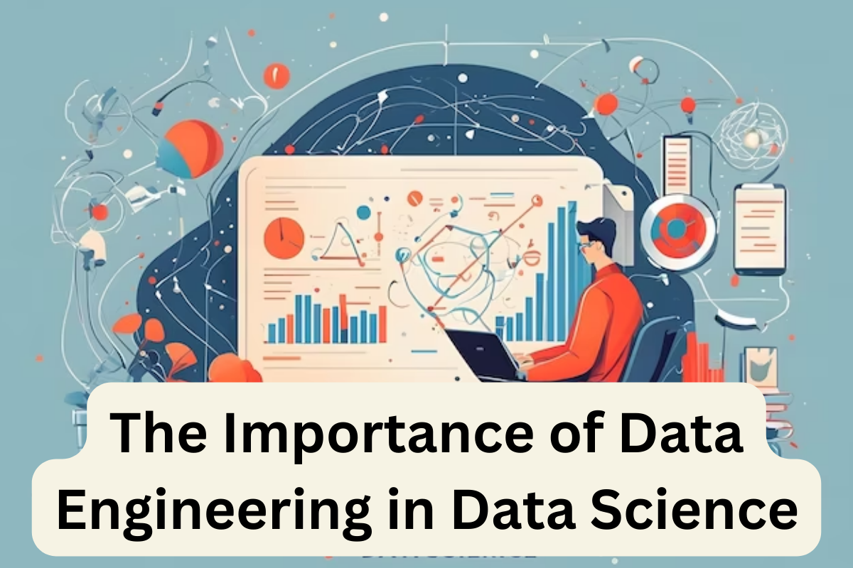 The Importance of Data Engineering in Data Science | by Anusri | Medium