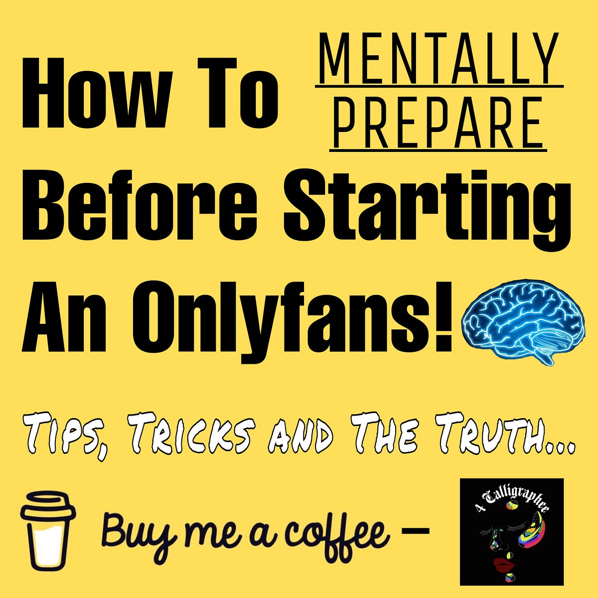 How To Mentally Prepare Before Starting An Onlyfans! by Calligraphee