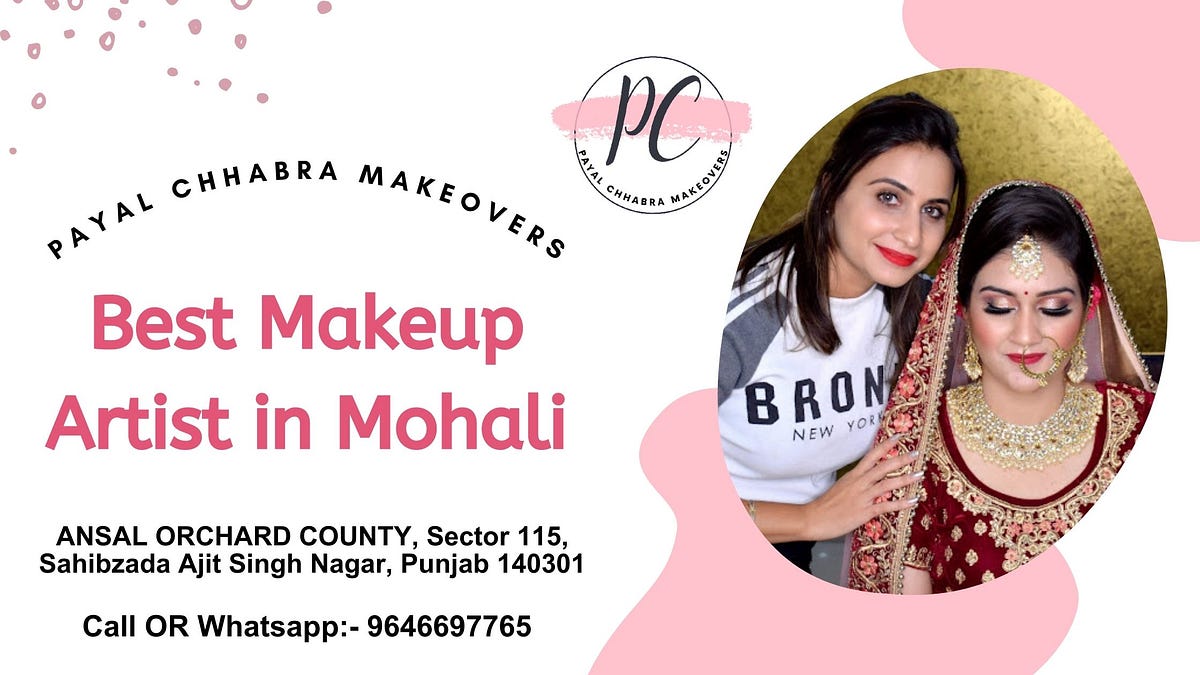 Best Makeup Artist in Mohali. Unlock the Glamour within with Payal ...