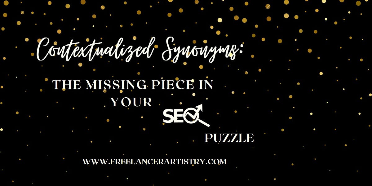 Contextualized Synonyms The Missing Piece in Your SEO Puzzle by