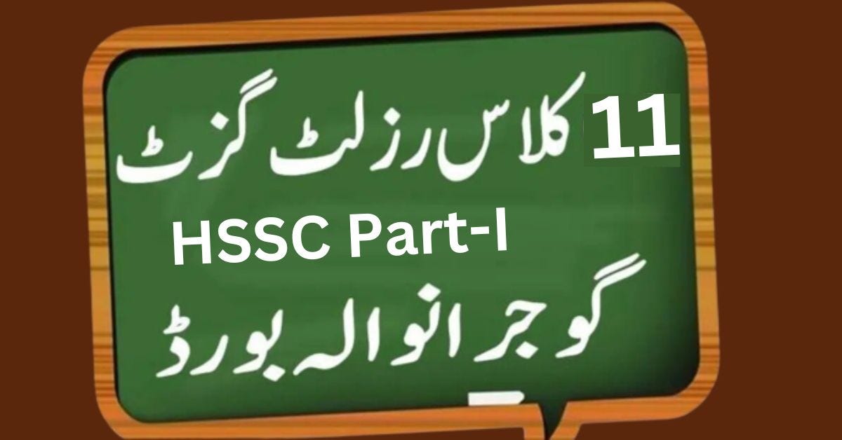 BISE Gujranwala Board FA FSc 1st Year Result Gazette 2022 by Mujeeb