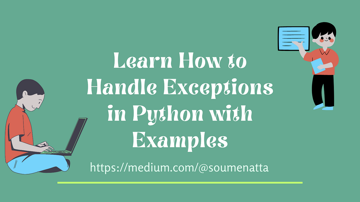 Learn How to Handle Exceptions in Python with Examples