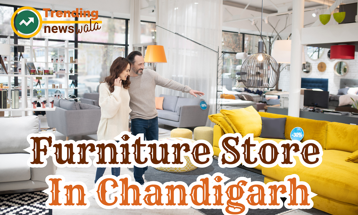 Furniture Store In Chandigarh. Are you Looking for Funiture Store In