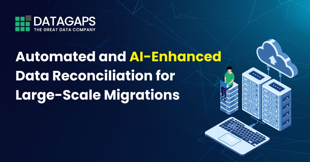 Automated and AI‑Enhanced Data Reconciliation for Large‑Scale Migrations