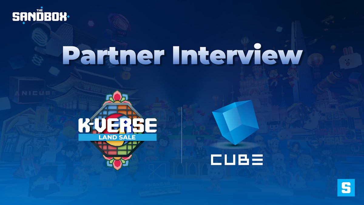 Interview with ‘Cube Entertainment’ in K-verse  by The Sandbox  Medium