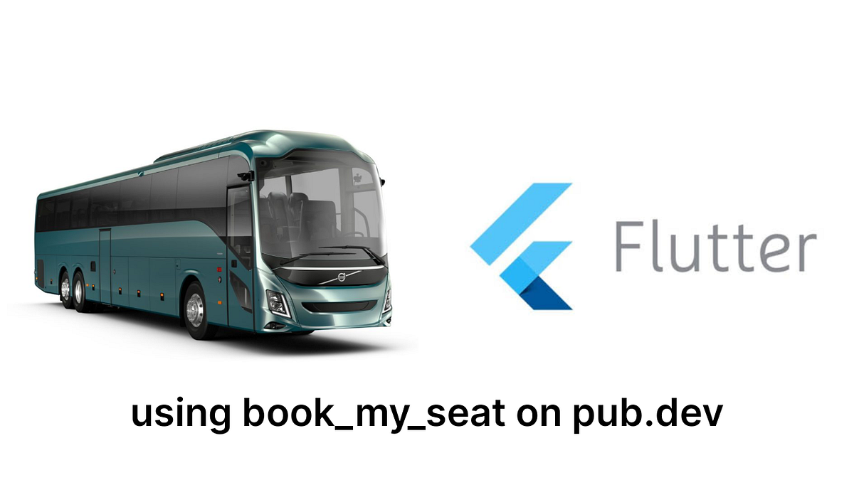 How to create Seat-booking app in flutter | by Prateek Sharma | Medium