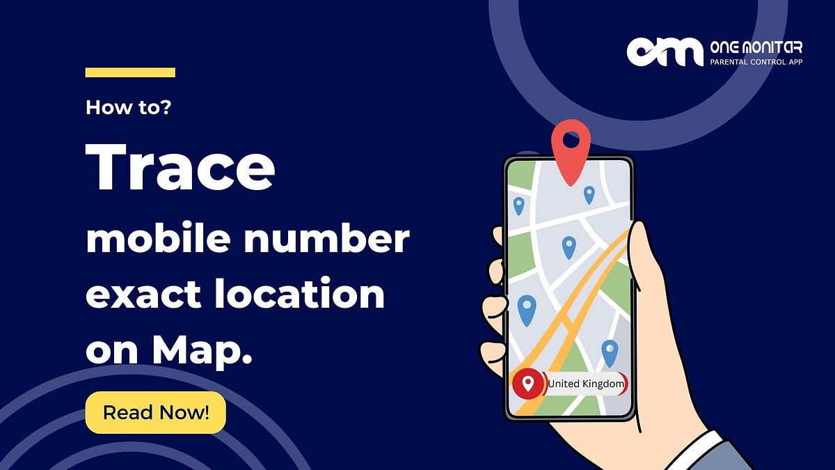Trace Mobile Number Exact Location On Map With Onemonitar Monitoring trace-mobile-number-exact-location-on-map-with-onemonitar-monitoring