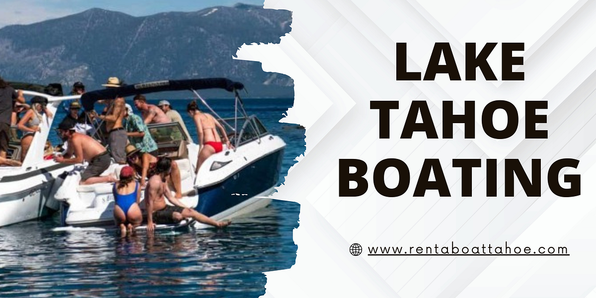 Lake Tahoe Boating Boatarenttahoe Medium