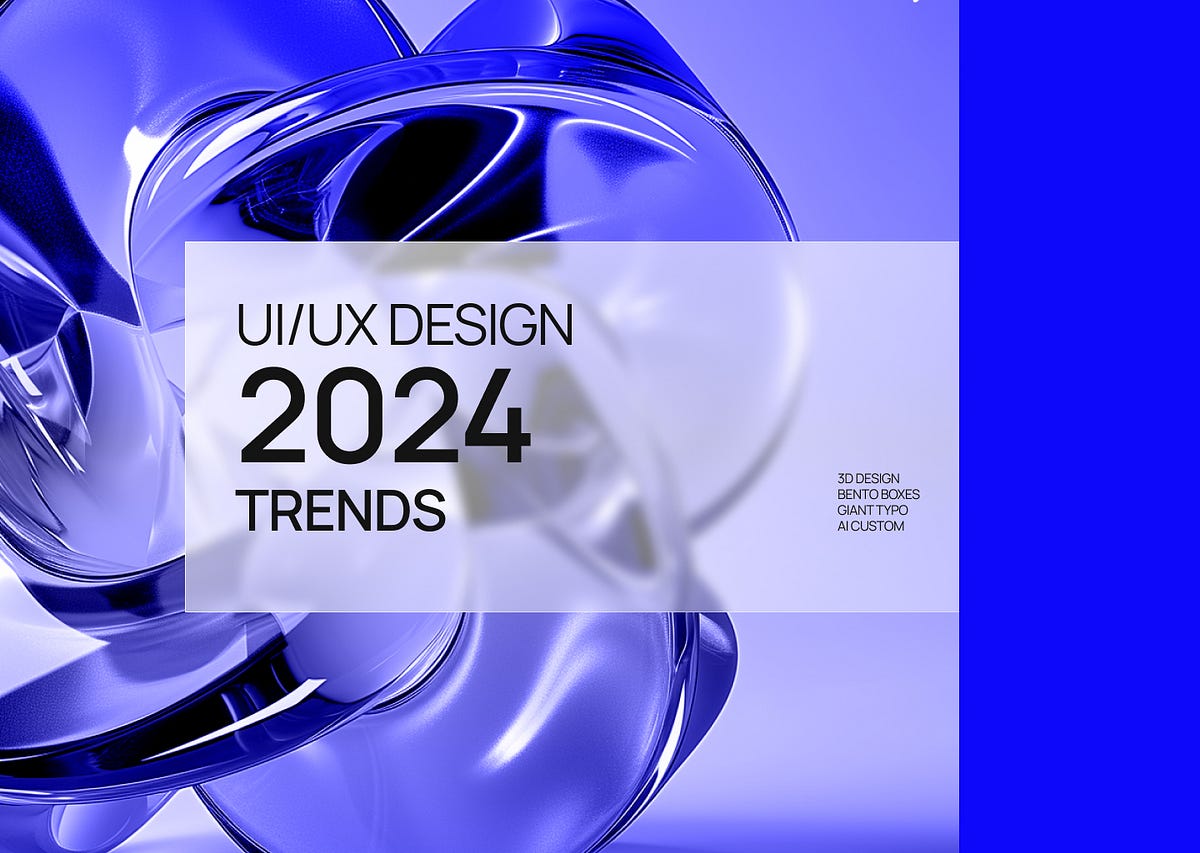 How 2024’s UI/UX Trends Can Propel Your Business Ahead | By Dominik ...