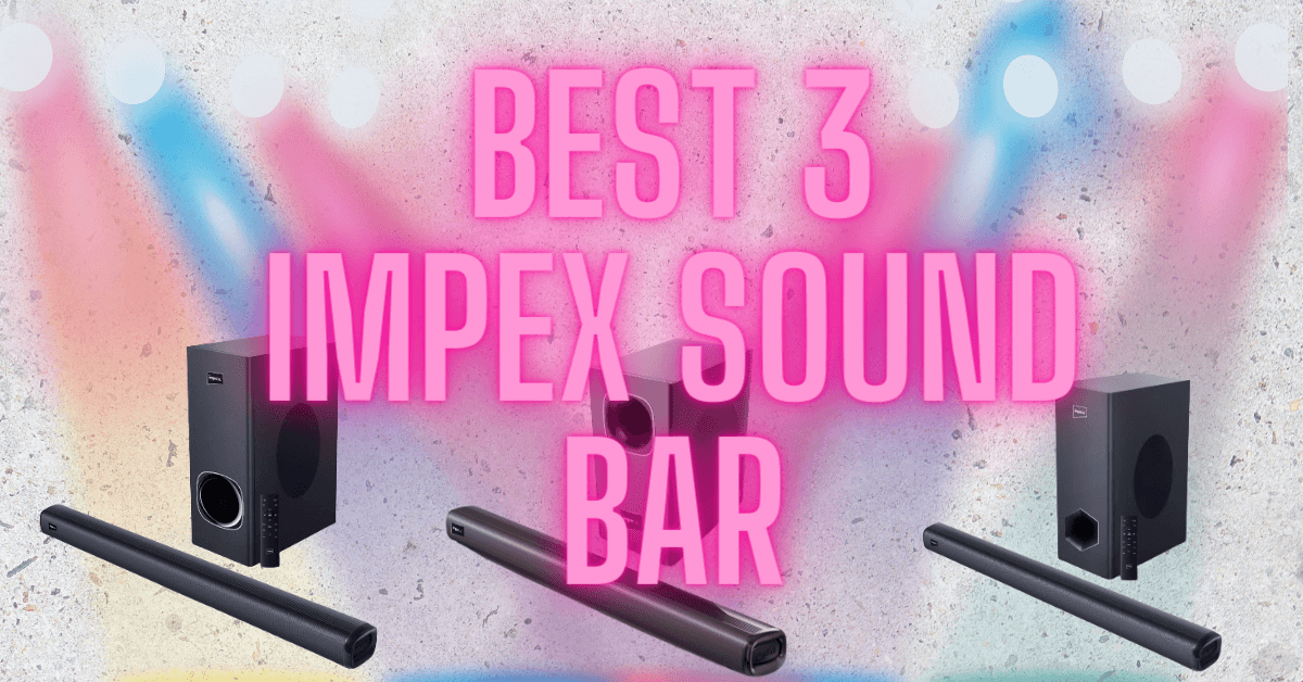 Impex Sound Bar: Elevating Your Audio Experience | by Real World | Medium