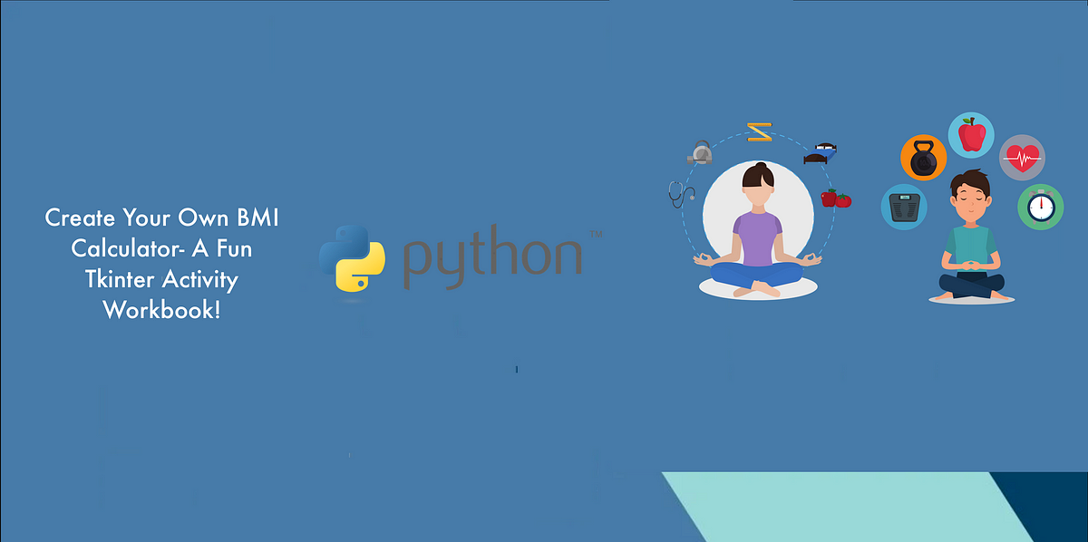 Create Your Own BMI Calculator with Python - A Fun Tkinter Activity ...