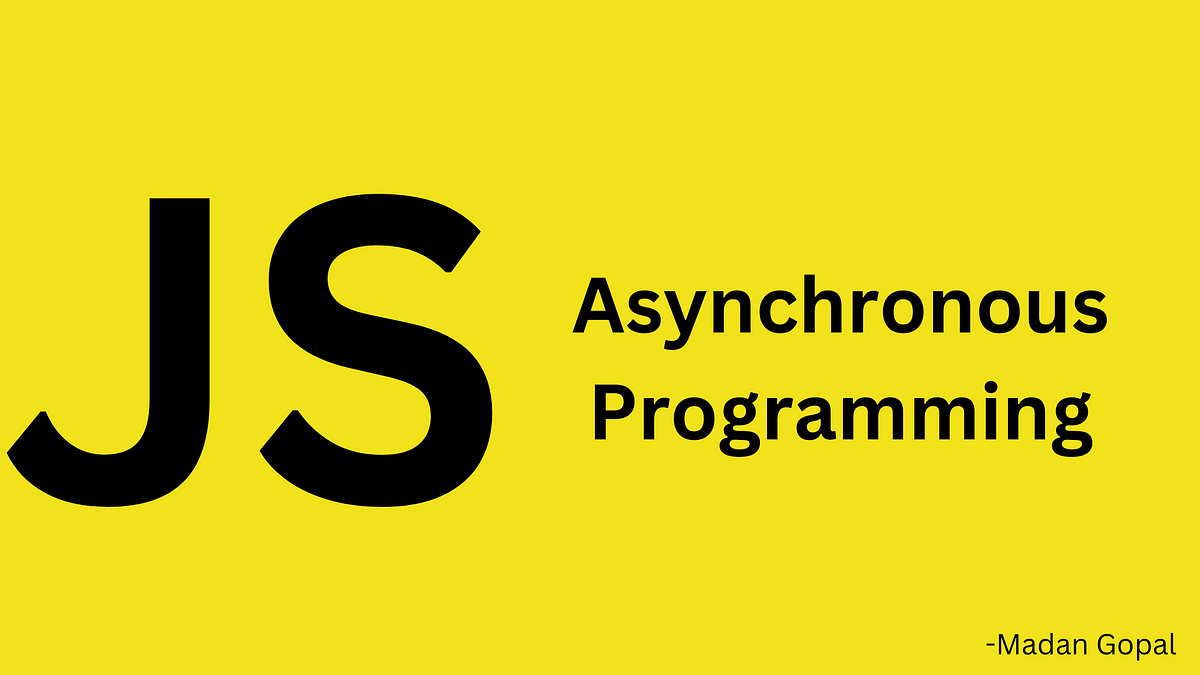 Understanding Asynchronous JavaScript in a Single-Threaded World | by ...