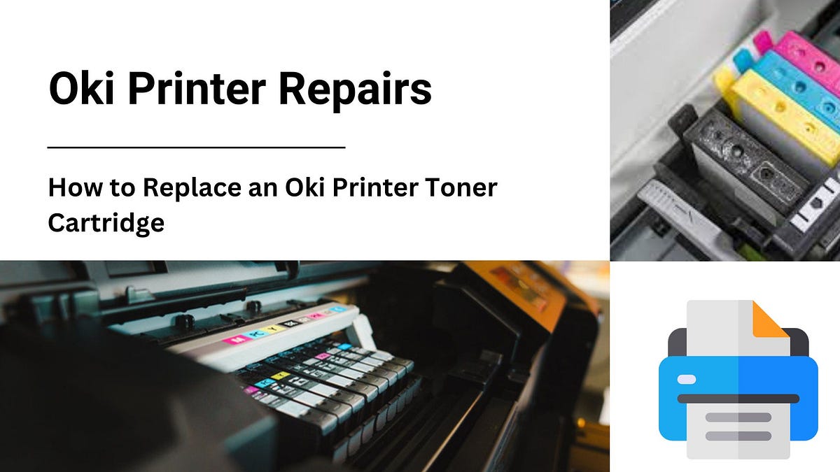 OKI Printer Repairs How to Replace a Toner Cartridge in Oki Printers