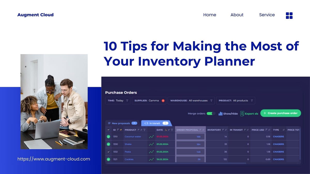 10 Tips for Making the Most of Your Inventory Planner by Augment