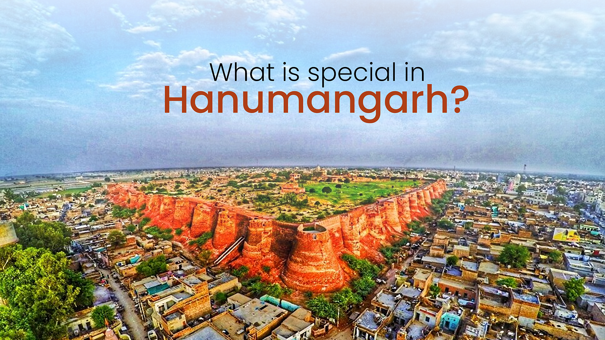 What is special in Hanumangarh?. Hanumangarh, a hidden gem in the crown
