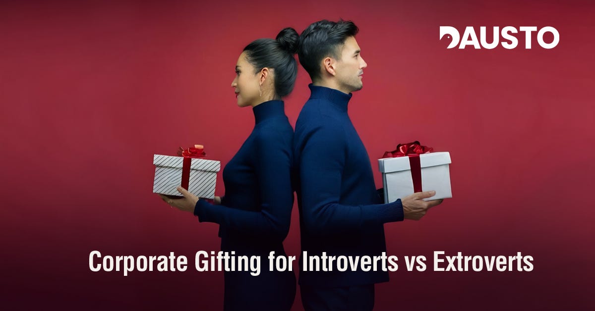 Corporate Gifting for Introverts vs Extroverts