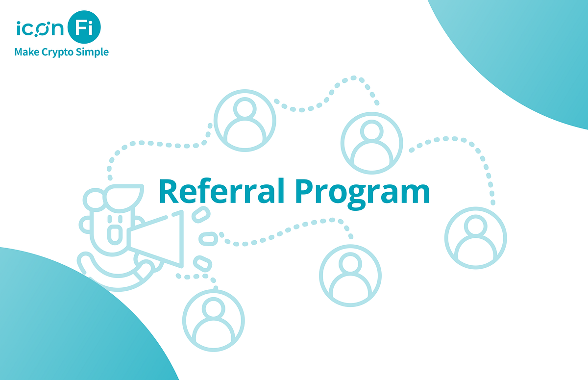 ICONFi Referral Program | by ICONFi | ICONFi | Medium
