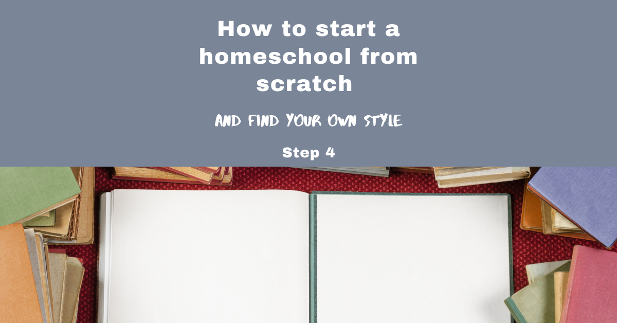 How to Start a Homeschool From Scratch — Step 4 | by Christina van ...